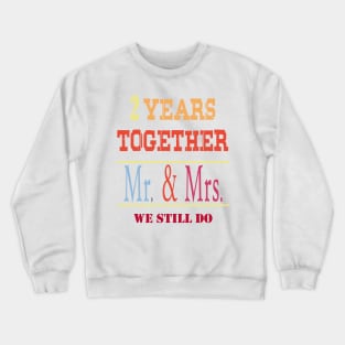 2 Years Together Mr & Mrs 2nd Wedding Anniversary Crewneck Sweatshirt